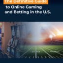 Ifrah Law’s “The Definitive Guide to Online Gaming and Betting in the U.S.” is Available for Download